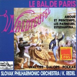 le bal de paris, valses, galops, polkas slovak philharmonic orchestra - redel k arion