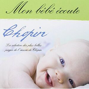 mon bébé Écoute chopin multi-artistes epm