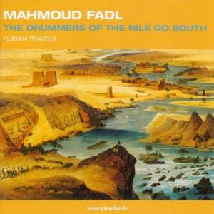 the drummers of the nile go south [import anglais] fadl, mahmoud piranha