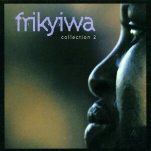 frikyiwa - collection 2 [import anglais] artistes divers frikyiwa