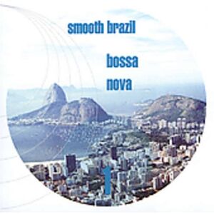 vol.1-smooth brazil-bossa nova [import usa] smooth brazil-bossa nova mis