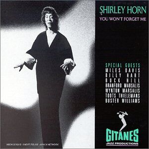 you won't forget me shirley horn verve - Publicité