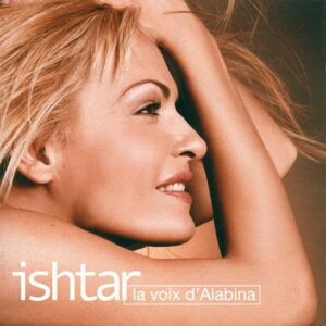 la voix d'alabina [import allemand] ishtar saint george