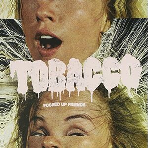 fucked up friends tobacco anticon