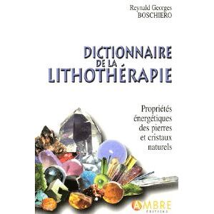 Ricestone 2a) Dictionnaire de la lithotherapie, proprietes energetiques des cristaux.