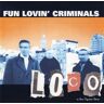 Fun Lovin' Criminals - Loco