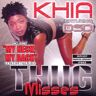 Khia Thug Misses