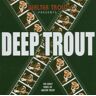 Walter Trout Deep Trout