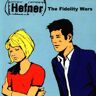 Hefner The Fidelity Wars