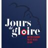 Jours De Gloire - Jours De Gloire