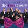 the Ten Tenors Tenorissimo!