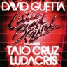 Guetta, David Feat. Cruz, Taio & Ludacris Little Bad Girl