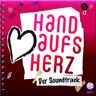 Hand Aufs Herz Der Soundtrack