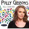 Polly Gibbons All I Can Do