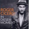 Roger Cicero In Diesem Moment