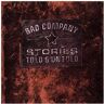 Bad Company Stories Told And Untold