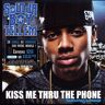 Soulja Boy Tell'Em Feat.Sammie Kiss Me Thru The Phone