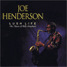 Joe Henderson Lush Life