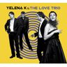 Yelena K & The Love Trio