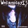 Wednesday 13 Skeletons