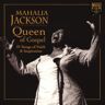 Mahalia Jackson Queen Of Gospel