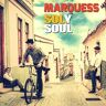 Marquess Sol Y Soul