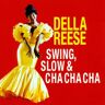 Della Reese Swing,Slow & Cha Cha Cha
