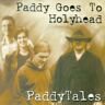 Paddy Goes to Holyhead Paddy Tales