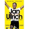 Livre Jan Ullrich : The Best There Never Was