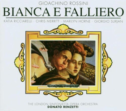 Marilyn Horne Gioacchino Rossini: Bianca E Falliero (Opern-Gesamtaufnahme) (3 Cd)