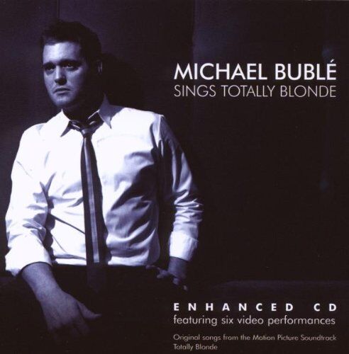 Michael Buble Sings Totally Blonde