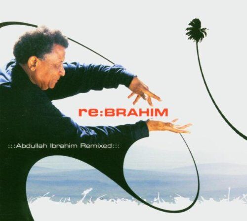Various Re:Brahim-Abdullah Ibrahim Remixed