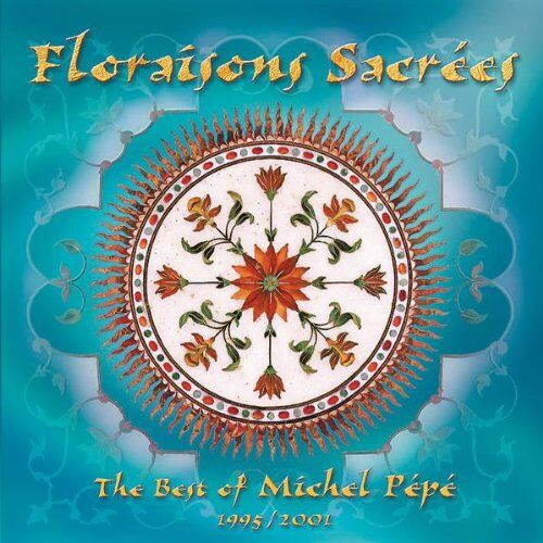 Michel Pépé Floraisons Sacrees