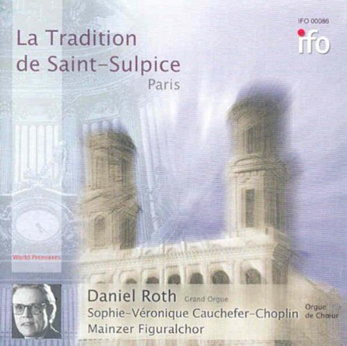 Daniel Roth La Tradition De Saint-Sulpice