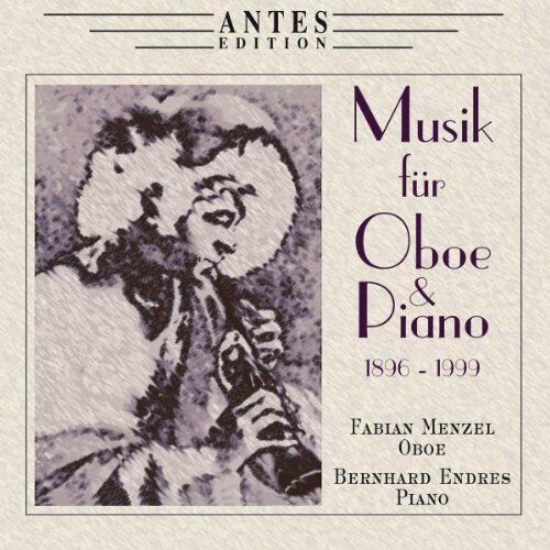 Fabian Menzel 1896-1999 Musik Für Oboe Und Klavier