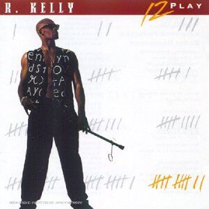 R. Kelly 12 Play