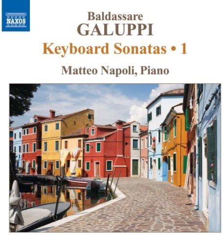 Matteo Napoli Galuppi: Piano Sonatas 1