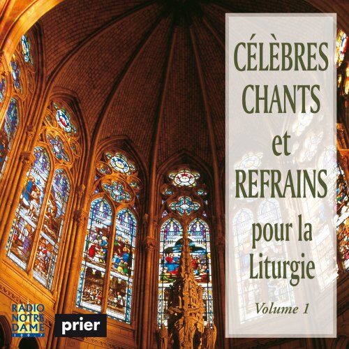 Collectif Célébrés Chants Et Refrains Liturgie 1