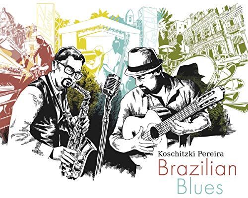 Koschitzki Pereira Brazilian Blues