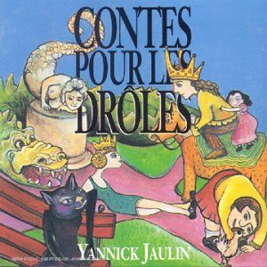 Yannick Jaulin Contes Pour Les Droles