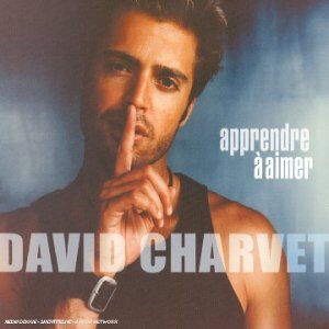 David Charvet Apprendre A Aimer [Ltd.Edition