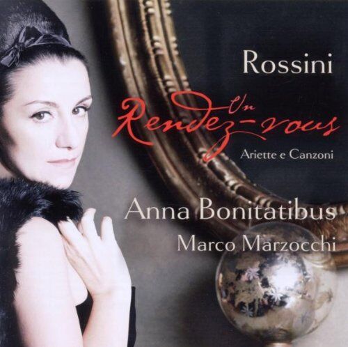 Anna Bonitatibus Rossini: Un Rendez-Vous