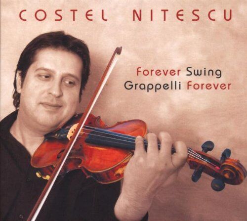 Costel Nitescu Forever Swing,Grapelli Forever