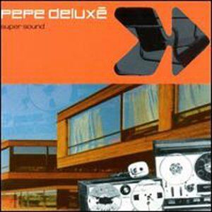 Pepe Deluxe Super Sound