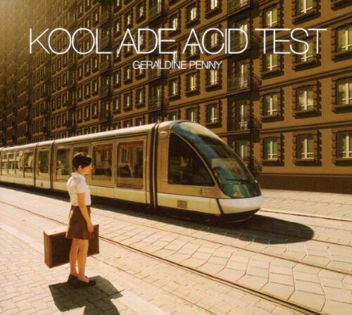 Kool Ade Acid Test Geraldine Penny