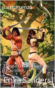 Trilogia Conan il barbaro. Terzo libro