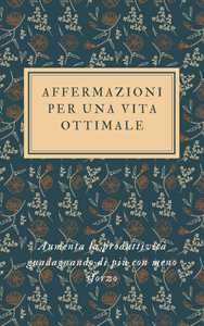 AFFERMAZIONI PER UNA VITA OTTIMALE