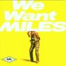 Bengans Davis Miles - We Want Miles