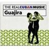 Sony The Real Cuban Music Guajira