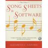 x Song Sheets to Software: A Guide to Print Music, Software, Instructional Media, and Web Sites for Musicians by Elizabeth C. Aford (2009-03-26)